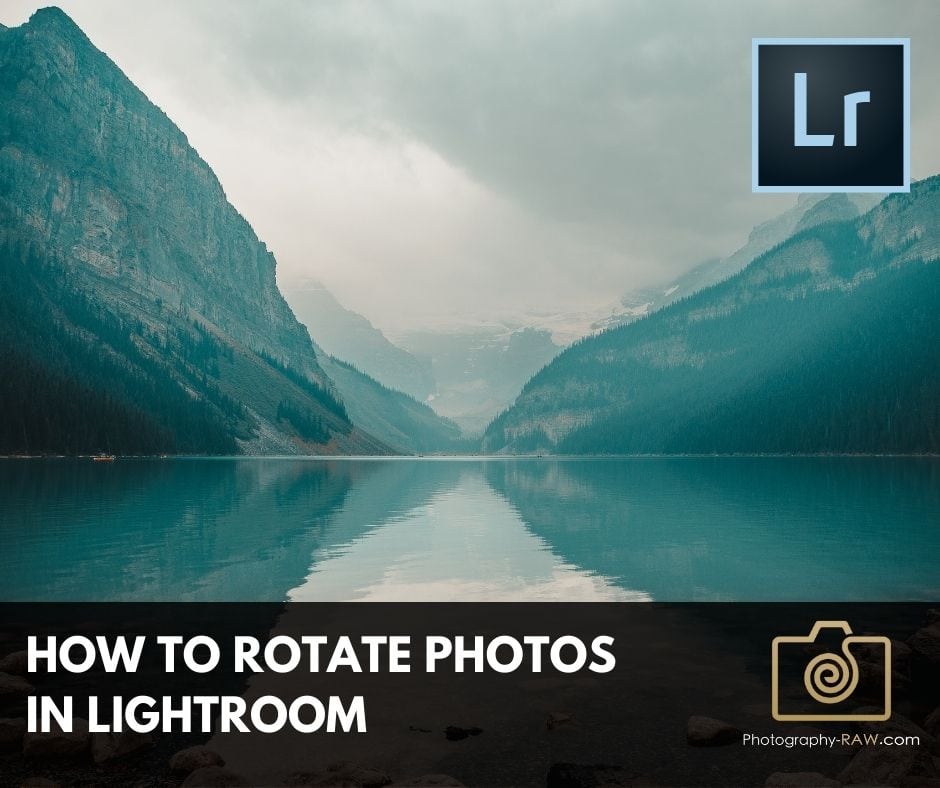 How to Rotate a Photo in Lightroom